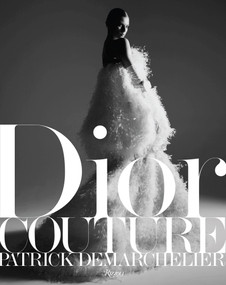 Dior: Couture by Patrick Demarchelier, Ingrid Sischy, 9780847838028