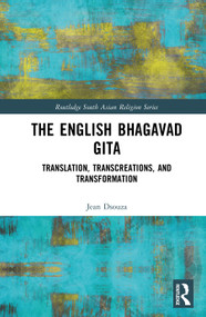 The English Bhagavad Gita (Translation, Transcreations, and Transformation) by Jean Dsouza, 9781041338383