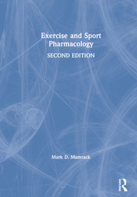 Exercise and Sport Pharmacology by Mark Mamrack, 9781138613218