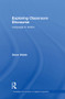 Exploring Classroom Discourse (Language in Action) by Steve Walsh, 9780415570664
