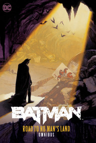 Batman: Road to No Man's Land Omnibus by Chuck Dixon, 9781779506610