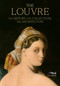 The Louvre (The History, The Collections, The Architecture) by Genevieve Bresc-Bautier, Gérard Rondeau, 9780847868933