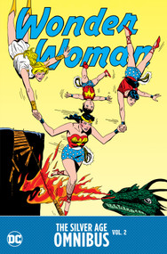 Wonder Woman: The Silver Age Omnibus Vol. 2 by Jack Schiff, Bob Kanigher, Ross Andru, 9781779523150