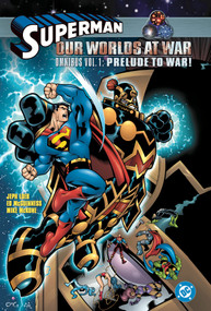Superman: Our Worlds at War Omnibus Vol. 1: Prelude to War! by Joe Kelly, Kano, Gerry Fernandez, 9781799503217