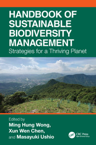 Handbook of Sustainable Management of Biodiversity (Strategies for a Thriving Planet) by Ming Hung Wong, Xun Wen Chen, Masayuki Ushio, 9781041075141
