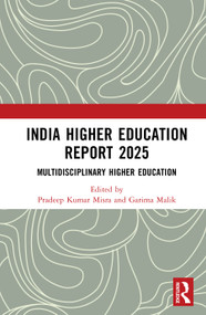 India Higher Education Report 2025 (Multidisciplinary Higher Education) by Pradeep Kumar Misra, Garima Malik, 9781041311942