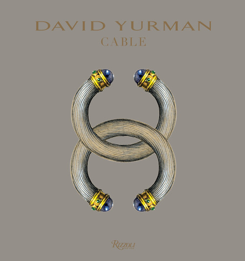 David Yurman (Cable) by David Yurman, Sybil Yurman, Paul Greenhalgh, William Norwich, Carine Roitfeld, 9780847860913