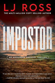Impostor (An Alexander Gregory Thriller) by LJ Ross, 9781464278686