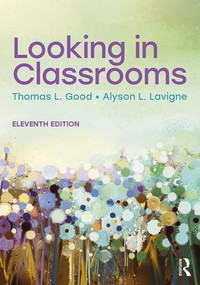 Looking in Classrooms by Thomas L. Good, Alyson L. Lavigne, 9781138646537
