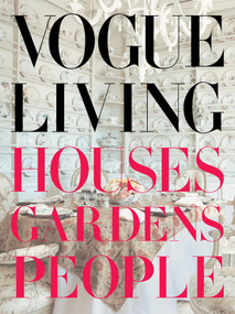 Vogue Living (Houses, Gardens, People) by Hamish Bowles, Calvin Klein, 9780307266224