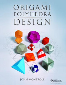 Origami Polyhedra Design by John Montroll, 9781138430259