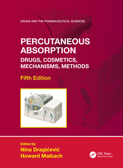 Percutaneous Absorption (Drugs, Cosmetics, Mechanisms, Methods) by Nina Dragićević, Howard Maibach, 9781138351233