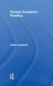 Persian Academic Reading by Abbas Aghdassi, 9781138065284