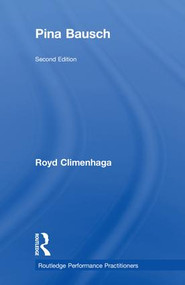 Pina Bausch by Royd Climenhaga, 9780815385585