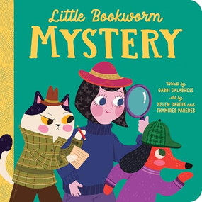 Little Bookworm: Mystery by Gabbi Calabrese, Helen Dardik, Thamires Paredes, 9781464246296