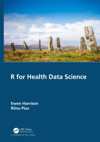 R for Health Data Science by Ewen Harrison, Riinu Pius, 9780367428327