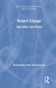 Robert Lepage by Aleksandar Saša Dundjerović, 9781138599369