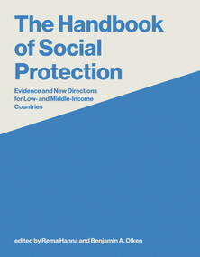 The Handbook of Social Protection (Evidence and New Directions for Low- and Middle-Income Countries) by Rema Hanna, Benjamin A. Olken, 9780262051408