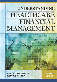 Understanding Healthcare Financial Management, Seventh Edition by Louis Gapenski, Louis Gapenski, 9781567937060