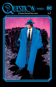 The Question Omnibus by Dennis O'Neil and Denys Cowan Vol. 2 by Dennis O'Neil, Denys Cowan, 9781779523044