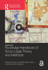 Routledge Handbook of Socio-Legal Theory and Methods by Naomi Creutzfeldt, Marc Mason, Kirsten McConnachie, 9781138592902