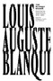 The Blanqui Reader by Louis Auguste Blanqui, Peter Hallward, Philippe Le Goff, Mitchell Abidor, 9781786635013