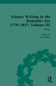 Science Writing in the Romantic Era 1770-1837 (Volume III: Forces) by Tim Fulford, 9781041350996