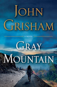 Gray Mountain - Limited Edition (A Novel) by John Grisham, 9780385539173