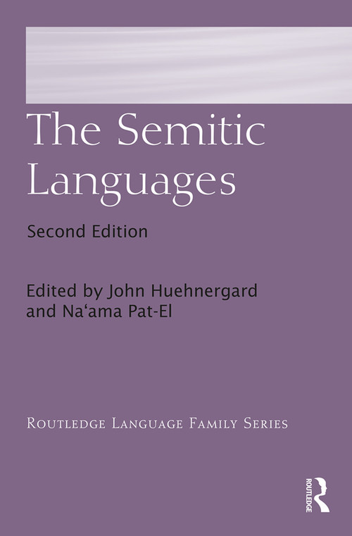 The Semitic Languages by John Huehnergard, Na'ama Pat-El, 9780415731959