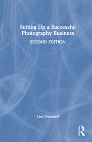 Setting Up a Successful Photography Business by Lisa Pritchard, 9781032110615