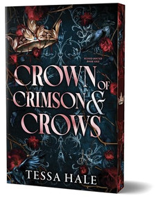Crown of Crimson and Crows (Deluxe Edition) by Tessa Hale, 9781615957538