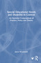 Special Educational Needs and Disability in Context (An Essential Compendium of Practice, Policy and Theory) by Janice Wearmouth, 9781041031062
