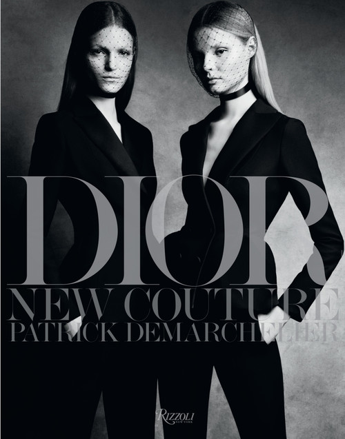 Dior: New Couture by Patrick Demarchelier, Cathy Horyn, 9780847845767