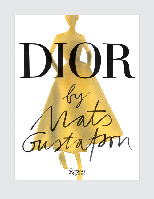 Dior by Mats Gustafson by Mats Gustafson, 9780847859535