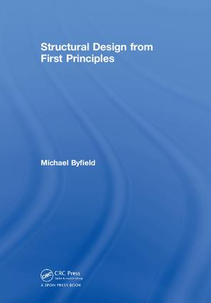 Structural Design from First Principles by Michael Byfield, 9781138503496