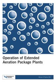 Operation of Extended Aeration Package Plants (Mop Om-7) by Water Environment Federation, 9781572781917
