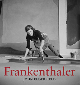 Frankenthaler (Revised and expanded edition) by John Elderfield, 9780847841264