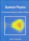 Quantum Physics (A Fundamental Approach to Modern Physics) by John S. Townsend, 9781891389627