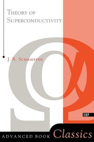 Theory Of Superconductivity by J. Robert Schrieffer, 9780738201207