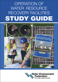 Operation of Water Resource Recovery Facilities Study Guide by Water Environment Federation, 9781572783386