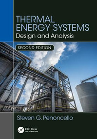 Thermal Energy Systems (Design and Analysis, Second Edition) by Steven G. Penoncello, 9781138735897