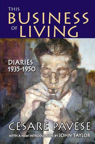 This Business of Living (Diaries 1935-1950) by Cesare Pavese, 9781138539631
