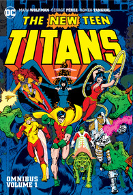 New Teen Titans Omnibus Vol. 1 (2022 Edition) by Marv Wolfman, Geroge Perez, 9781779516725