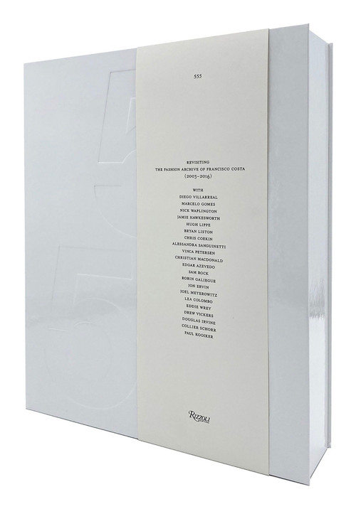 555 (Revisiting The Fashion Archive of Francisco Costa) by Francisco Costa, Charlotte Cotton, 9780847873128