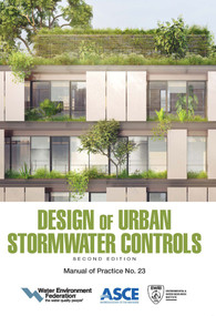 Design of Urban Stormwater Controls (MOP 23) by Water Environment Federation, 9781572783904