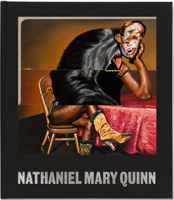 Nathaniel Mary Quinn by Larry Gagosian, Sarah Elizabeth Lewis, Dawn Ades, Andrew Winer, 9780847874125