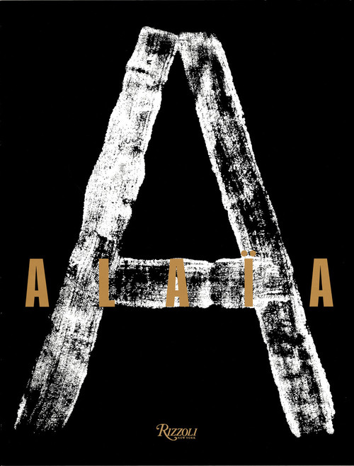 Alaia by Azzedine Alaïa, Carla Sozzani, Christoph von Weyhe, 9780847863754