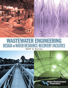 Wastewater Engineering: Design of Water Resource Recovery Facilities by Water Environment Federation, 9781572784406