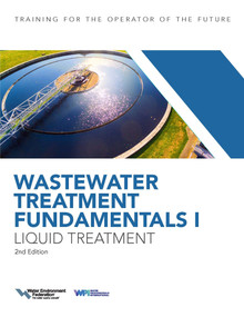 Wastewater Treatment Fundamentals I, Liquid Treatment by Water Environment Federation, 9781572784543