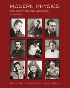 Modern Physics (For Scientists and Engineer) by John R. Taylor, Chris D. Zafiratos, Michael A. Dubson, 9781938787751